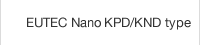 EUTEC Nano KPD/KND type