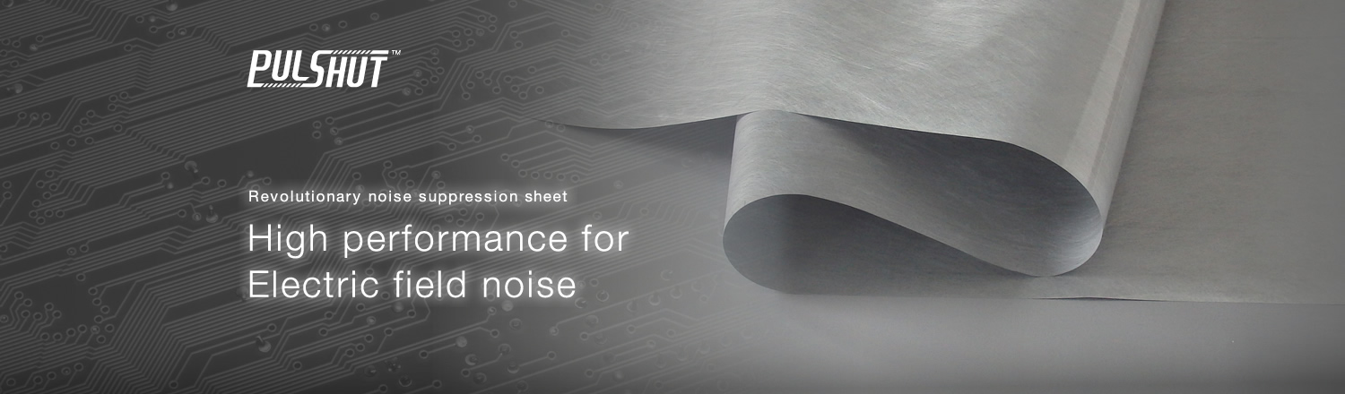Revolutionary noise suppression sheet High performance for Electric field noise