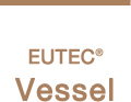 EUTEC® Vessel